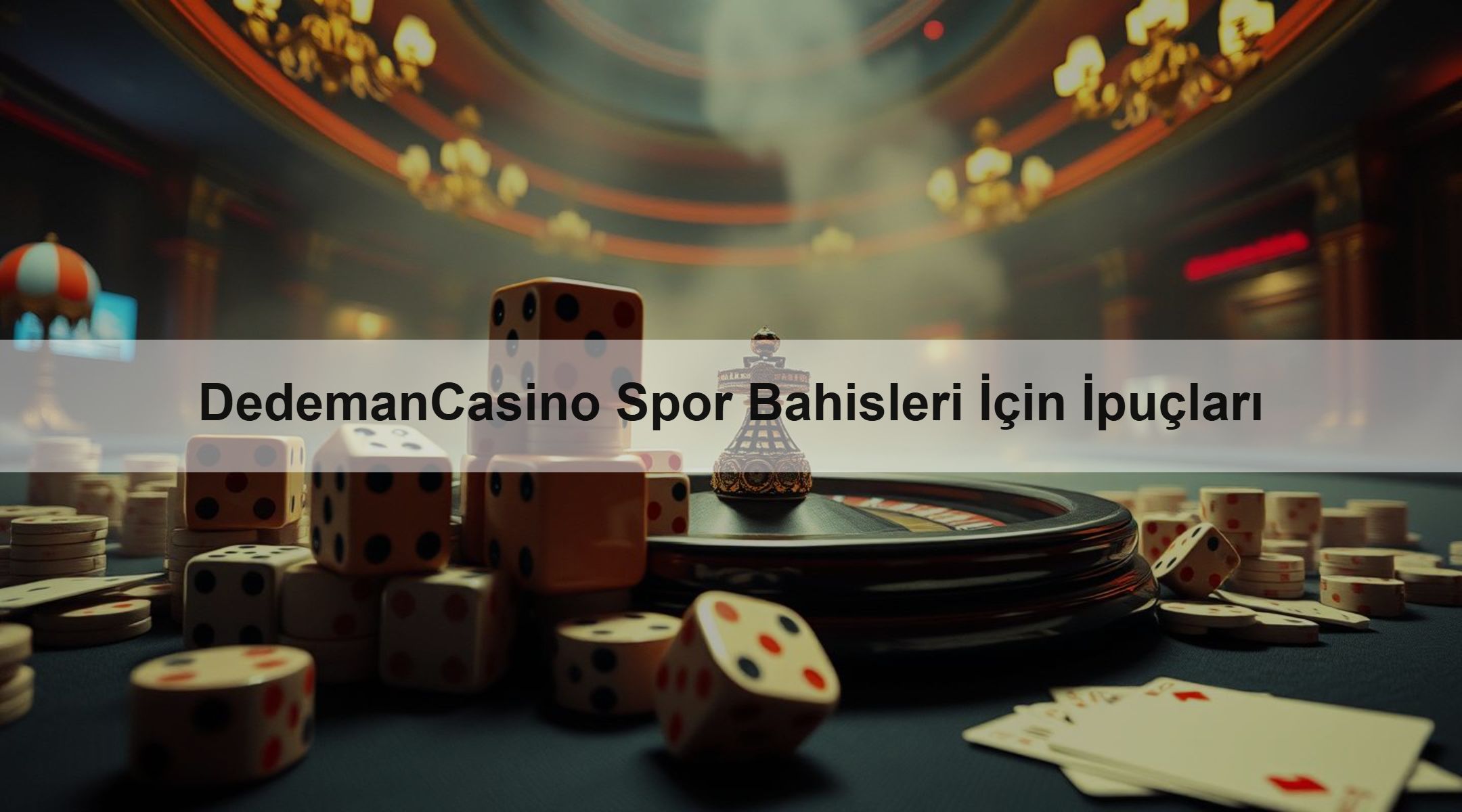 DedemanCasino Spor Bahisleri İçin İpuçları