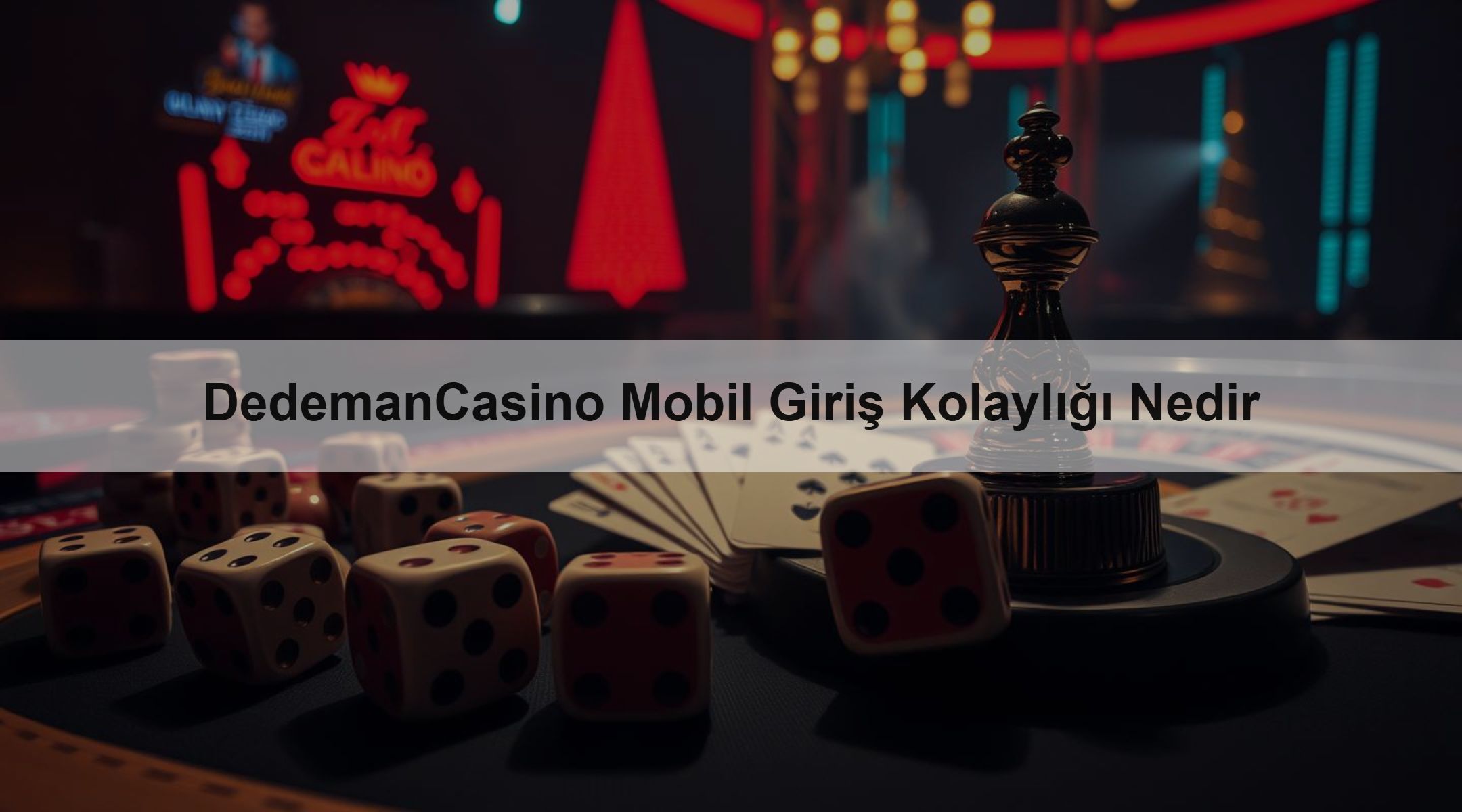 DedemanCasino Mobil Giriş Kolaylığı Nedir