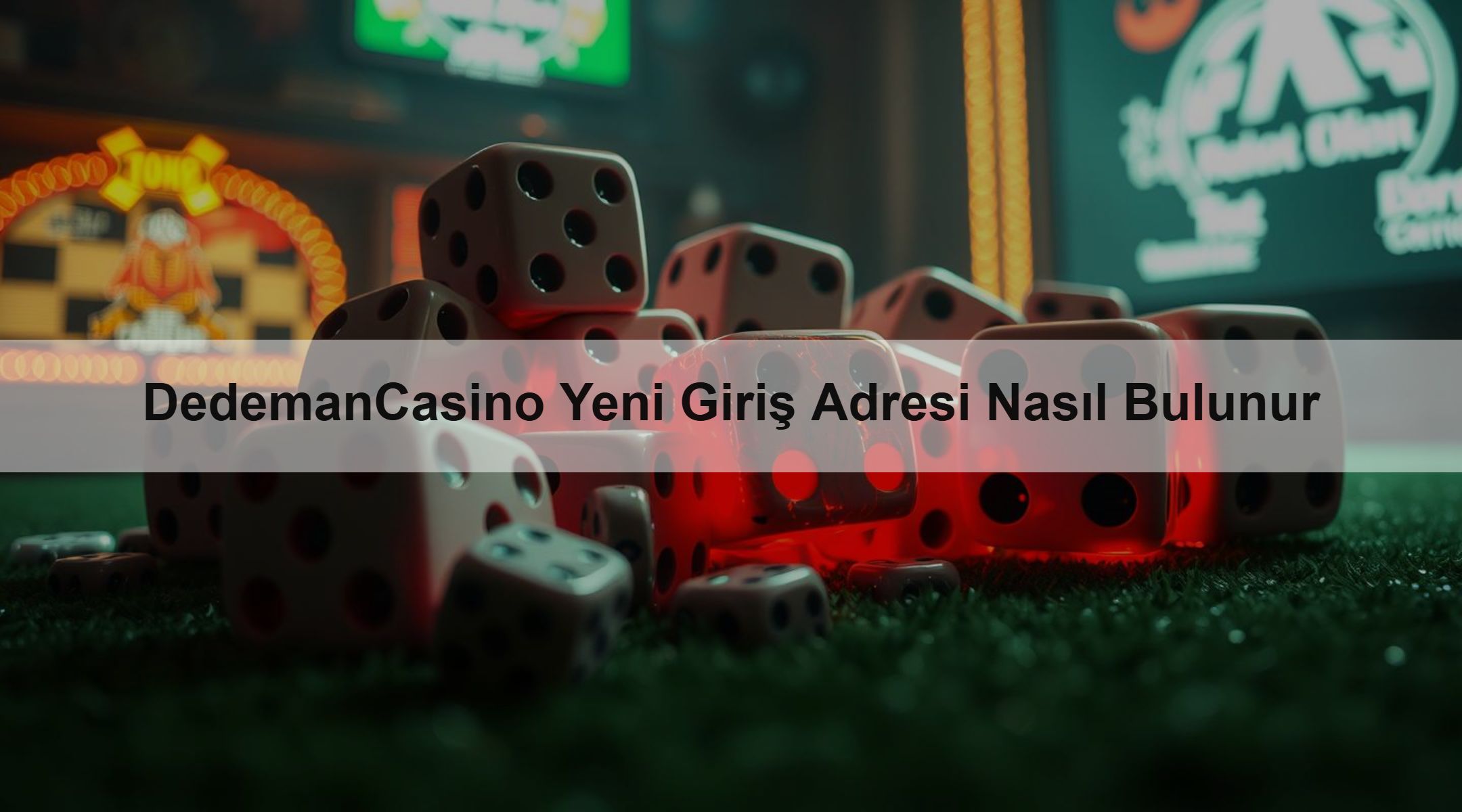 DedemanCasino Yeni Giriş Adresi Nasıl Bulunur