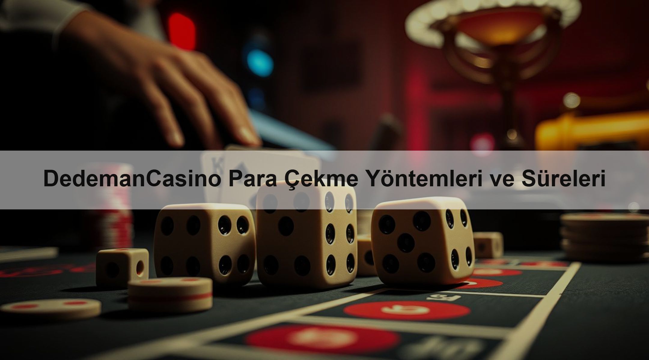 DedemanCasino Para Çekme Yöntemleri ve Süreleri